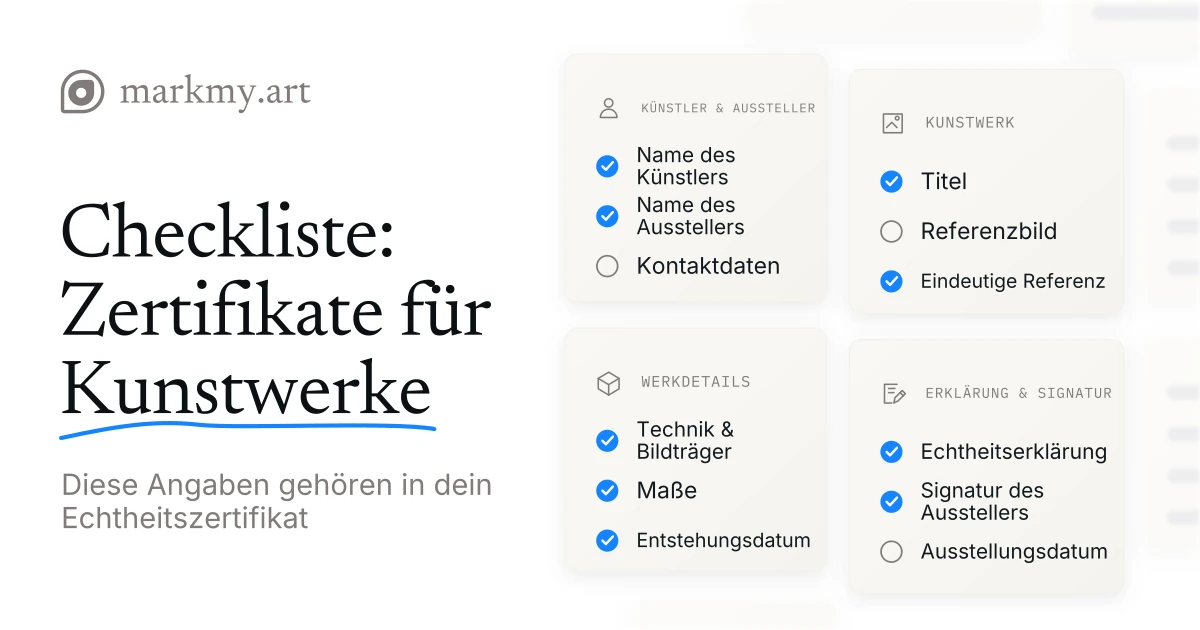 Markmy Checkliste für Kunstwerkzertifikate: Künstler und Aussteller, Identifizierung des Werks, physische Merkmale, Erklärung und Signatur.